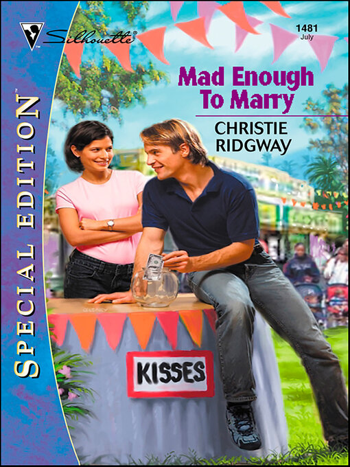 Title details for Mad Enough to Marry by Christie Ridgway - Available